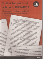 Státní bezpečnost v letech 1945-1953 (organizační vývoj zpravodajských a státně ...