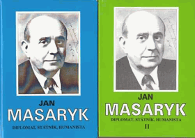 Jan Masaryk - diplomat, státník, humanista sv. 1 - 2