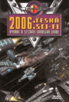 2006 - česká sci-fi
