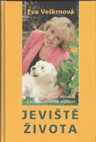 Jeviště života - kniha o životě, zdraví a síle pozitivního myšlení