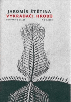 Vykradači hrobů - povídky o válce a o lásce