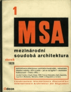 MSA - Mezinárodní soudobá architektura. Sborník. Sv. 1. jaro 1929