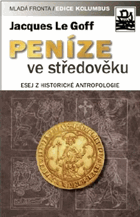 Peníze ve středověku středověk Historicko-antropologická studie