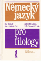 Německý jazyk pro filology - vysokoškolskáučebnice pro studenty filozofické a pedagické ...
