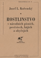 Rostlinstvo v národních písních, pověstech, bájích a obyčejích