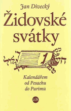 Židovské svátky - kalendářem od Pesachu do Purimu