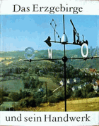 Das Erzgebirge und Sein Handwerk
