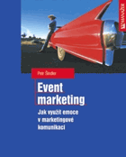 Event marketing - jak využít emoce v marketingové komunikaci