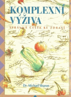 Komplexní výživa - správná cesta ke zdraví