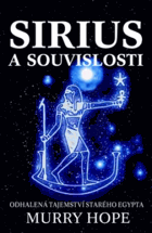 Sirius a souvislosti - odhalená tajemství starého Egypta