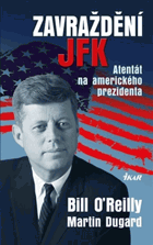 Zavraždění JFK - atentát na amerického prezidenta