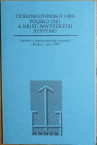 Československo 1968, Polsko 1981 a krize sovětských systémů