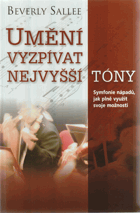 Umění vyzpívat nejvyšší tóny - symfonie nápadů, které vám pomohou plně rozvinout váš ...