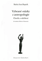 Vybrané otázky z antropologie - člověk a vzkříšení