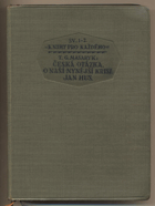 Česká otázka. O naší nynější krisi. Jan Hus