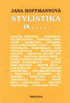 Stylistika a-- současná situace stylistiky