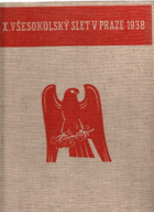 Památník 10. sletu všesokolského v Praze 1938