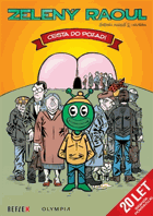ZELENÝ RAOUL Cesta do pozadí