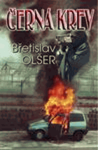 Černá krev - (české variace na temnou minulost, zločinecké geny, mstu, petting a bosé nohy v ...