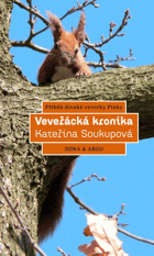 Veveřácká kronika - příběh divoké veverky Pinky