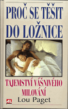 Proč se těšit do ložnice - tajemství vášnivého milování
