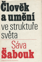 Človek a umění v struktuře světa