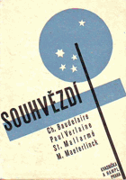 Souhvězdí - Básnické překlady Emanuela z Lešehradu, jež vznikly v letech 1898-1908 a byly ...