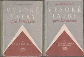 2SVAZKY Vysoké Tatry pro horolezce. Díl 1, Kriváň - Poľský hrebeň; Díl 2, Východná ...