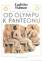 Od Olympu k Panteonu - antické náboženství a morálka