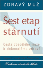 Šest etap stárnutí - zdravý muž