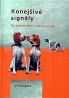 Konejšivé signály, aneb, Na jedné vlně s vaším psem