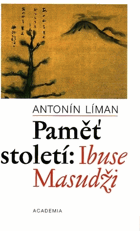 Paměť století - Ibuse Masudži