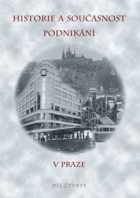 Historie a současnost podnikání v Praze IV.