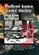 Podivné konce české šlechty