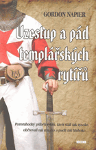 Vzestup a pád templářských rytířů