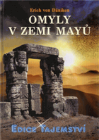 Omyly v zemi Mayů - technologie skryté v chrámech a sochách