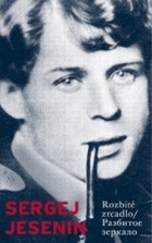 Rozbité zrcadlo - výbor z lyriky posledních let (1922-1925)