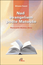 Nad evangeliem podle Matouše - porozumět Božímu slovu