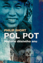Pol Pot - dějiny zlého snu