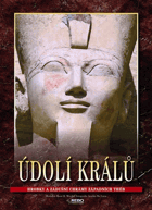 Údolí králů - hrobky a zádušní chrámy západních Théb EGYPT