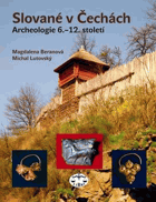 Slované v Čechách Archeologie 6-12.století Výborná A4 originální vazba!!