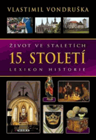 Život ve staletích - lexikon historie, 15. století