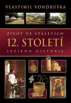 Život ve staletích - lexikon historie, 12. století