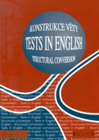 Tests in English - structural conversion - konstrukce věty