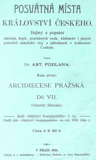 Posvátná místa království českého - dějiny a popsání chrámů, kaplí, posvátných soch, ...