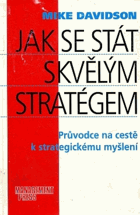 Jak se stát skvělým stratégem - průvodce na cestě k strategickému myšlení