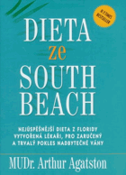 Dieta ze South Beach - chutný, spolehlivý dietní plán na rychlé a zdravé hubnutí, ...