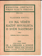 Co má věděti každý houslista o svém nástroji?