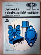 Elektronické a elektroakustické součástky - Jejich volba a použití ILUSTRAČNÍ FOTO!!