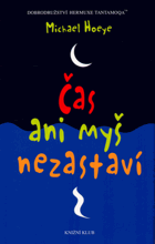 Čas ani myš nezastaví - dobrodružství Hermuxe Tantamoqa